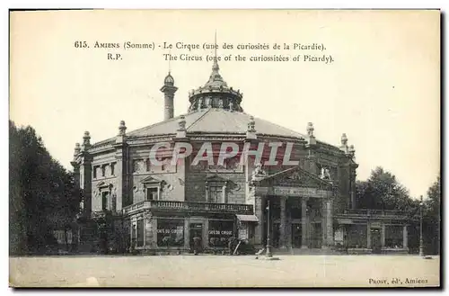 Cartes postales Amiens Le Cirque Une des curiosites de la Picardie