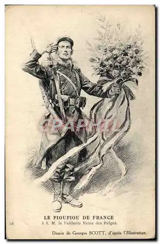 Cartes postales Militaria Le Pioupiou de France a SM la vaillante Reine des Belges Georges Scott