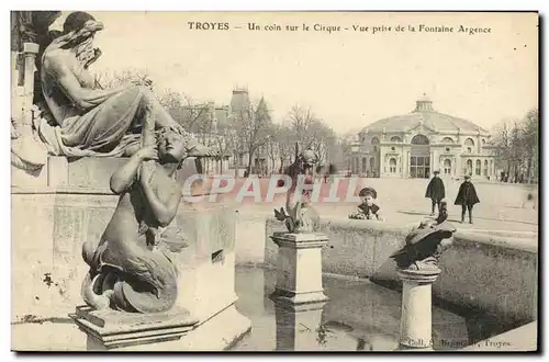 Ansichtskarte AK Cirque Troyes Un coin sur le cirque Vue prise de la fontaine Argence