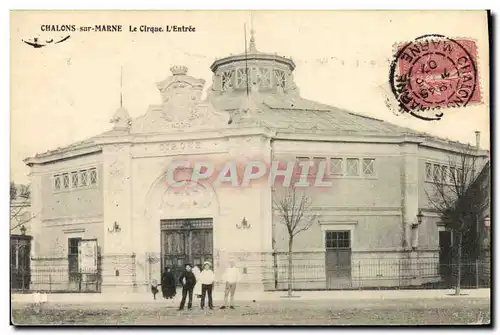 Cartes postales Cirque Chalons sur Marne l&#39entree