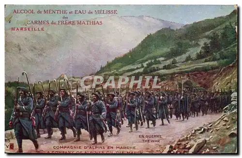 Ansichtskarte AK Militaria Chasseurs Alpins Compagnie en marche Alcool de menthe et eau de melisse Freres Mathias