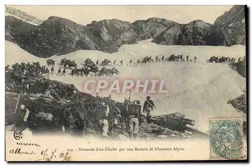 Cartes postales Militaria Chasseurs Alpins Traversee d&#39un glacier par une batterie de Chasseurs Alpins
