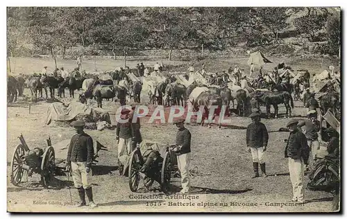 Cartes postales Militaria Chasseurs Alpins Batterie alpine au bivouac Campement