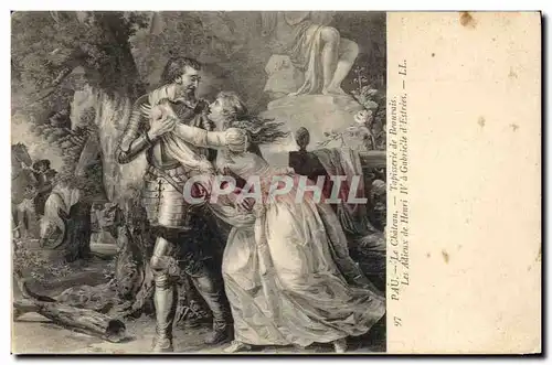 Cartes postales Pau Le chateau Tapisserie de Beauvais Les adieux de Henri IV a Gabrielle d&#39Estrees
