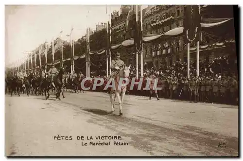 Ansichtskarte AK Militaria Fetes de la Victoire le Marechal Petain