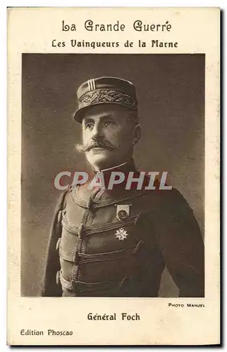 Cartes postales Militaria General Foch Vainqueurs de la Marne