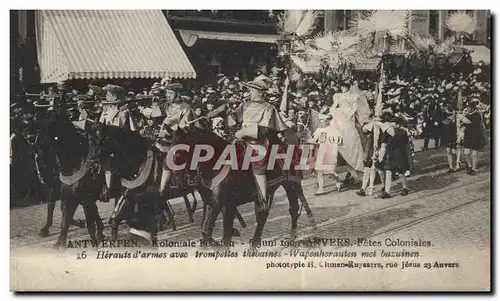 Cartes postales Folklore Anvers Fetes Coloniales Herauts d&#39armes avec trompettes thebaines