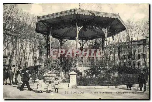 Ansichtskarte AK Toulon Place d&#39armes Kiosque a musique