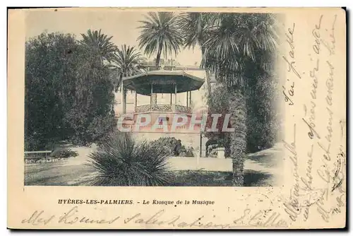 Cartes postales Hyeres les Palmiers Le kiosque de la musique