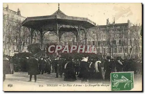 Ansichtskarte AK Toulon Place d&#39armes Kiosque a musique