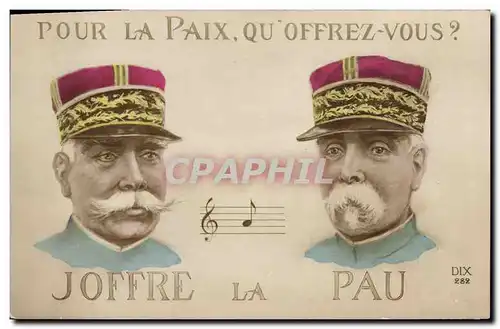 Cartes postales Militaria Joffre Pau pour la paix qu&#39offrez vous ?