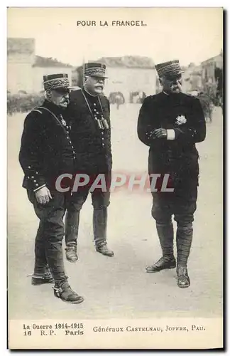 Cartes postales Militaria Pour la France General de Castelnau Joffre Pau