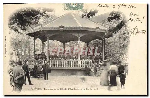 Ansichtskarte AK Kiosque Castres La musique de l&#39ecole d&#39artillerie au Jardin du Mail