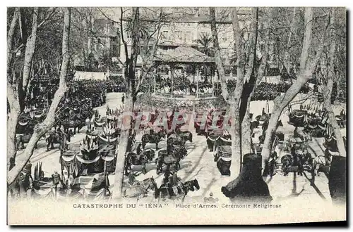 Cartes postales Kiosque Catastrophe du Iena Place d&#39armes Ceremonie religieuse Bateau