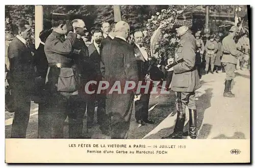 Ansichtskarte AK Militaria Les Fetes de la Victore 14 juillet 1919 Remise d&#39une gerbe au Marechal Foch