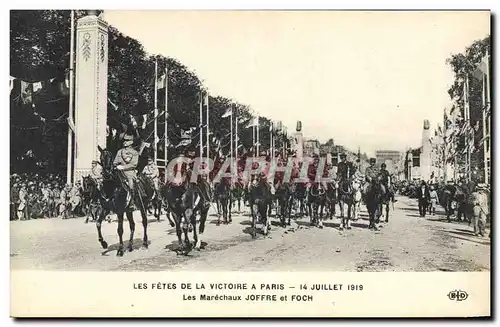 Cartes postales Militaria Les Fetes de la Victore 14 juillet 1919 Les Marechaux Joffre et Foch