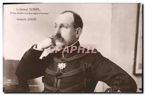 Cartes postales Militaria Le General Dubail Promu Grand Croix de la legion d&#39honneur