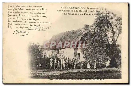 Cartes postales Folklore Botrel Bretagne Les chansons de Botrel illustrees La chansons du parson Maison du Parso