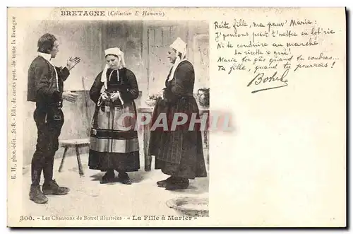 Ansichtskarte AK Folklore Botrel Bretagne Les chansons de Botrel illustrees La fille a marier