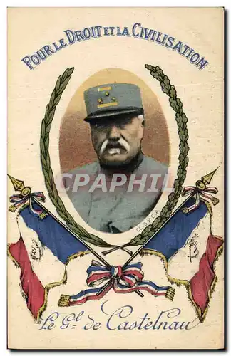 Cartes postales Militaria Pour le droite de la civilisation General de Castelnau