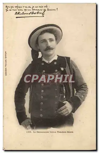 Ansichtskarte AK Folklore Botrel Le chansonnier breton Theodore Botrel
