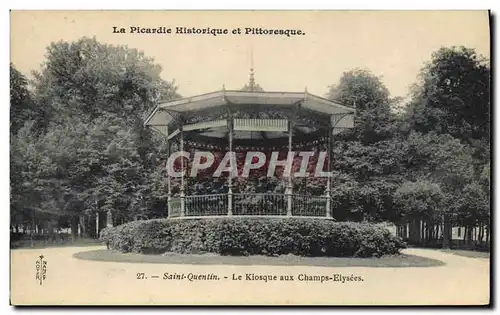 Ansichtskarte AK Kiosque aux Champs Elysees Saint Quentin