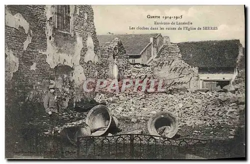 Ansichtskarte AK Cloche Environs de Luneville les cloches dans les ruines de l&#39eglise de Serres