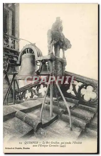 Cartes postales Cloche Quimper Le Roi Gallon qui fonda l&#39eveche avec l&#39eveque Corentin