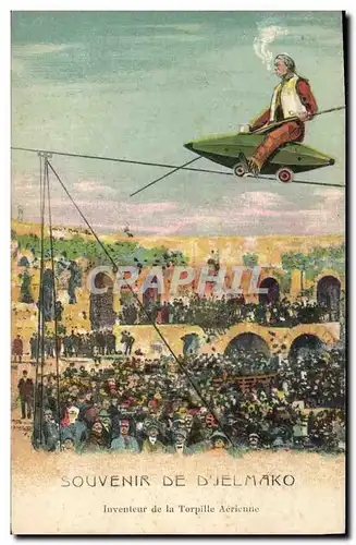 Cartes postales Souvenir de D&#39jelmako Inventeur de la torpille aerienne