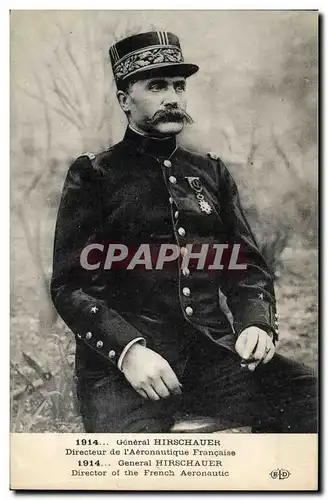 Cartes postales Militaria General Hirschauer Directeur de l&#39Aeronautique Francaise