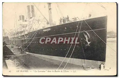 Cartes postales Bateau Paquebot Le Havre La Lorraine dans le bassin de l'Eure