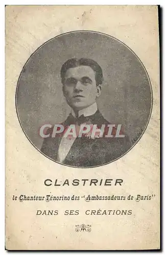 Cartes postales Clastrier Le chanteur Tenorino des Ambassadeurs de Paris dans ses creations