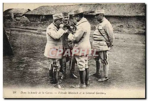Cartes postales Militaria Dans la boucle de la Cerna Voivode Mitchich et le General Gerome