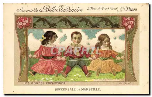 Cartes postales Fantaisie Illustrateur Enfants La Belle Jardiniere Paris Rue du Pont Neuf Les rondes enfantines