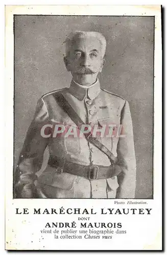 Cartes postales Militaria Le Marechal Lyautey