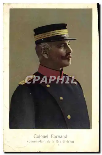 Cartes postales Militaria Colonel Bornand Commandant de la 1ere division