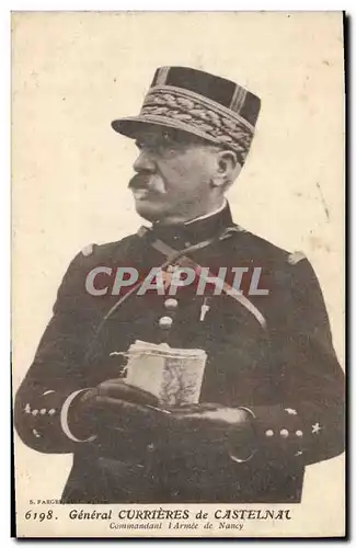 Cartes postales Militaria General Currieres de Castelnau Commandant l&#39armee de Nancy