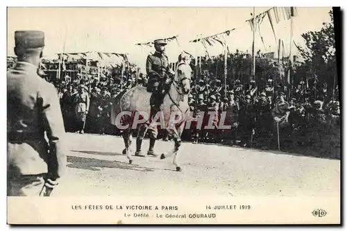 Cartes postales Militaria Les Fetes de la Victoire a Paris 14 Juillet 1919 le defile Le General Gouraud