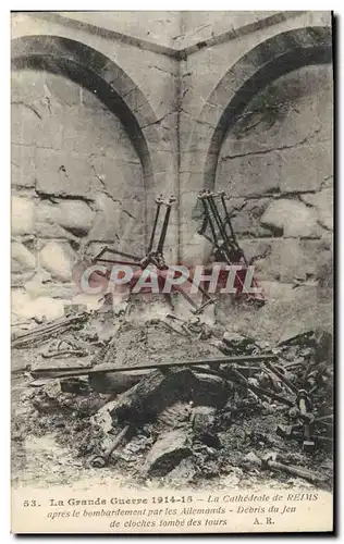 Cartes postales Cloche La cathedrale de Reims apres le bombardement par les Allemands Militaria