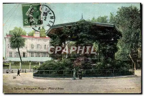 Cartes postales Kiosque de musique Place d&#39armes Toulon