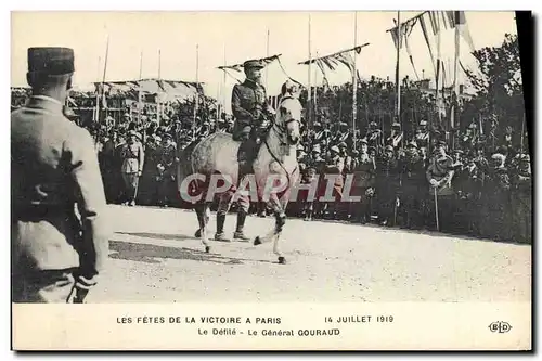 Cartes postales Militaria Les Fetes de la Victoire a Paris 14 juillet 1919 Le defile le general Gouraud