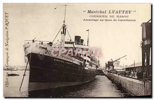 Cartes postales Bateau Marechal Lyautey Courrier du Maroc Amarrage au Quai de Casablanca