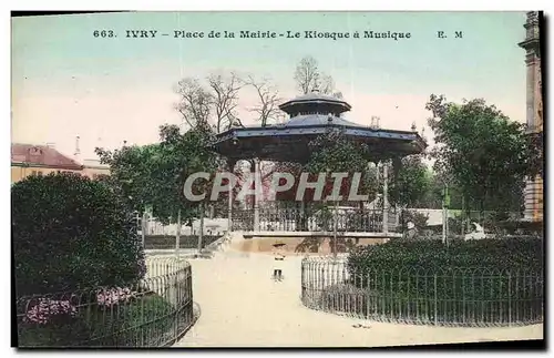 Cartes postales Kiosque a musique Ivry Place de la mairie