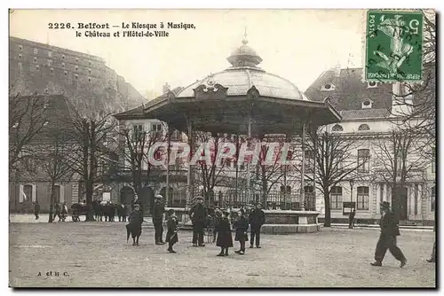 Ansichtskarte AK Kiosque a musique Le chateau et l&#39hotel de ville Belfort