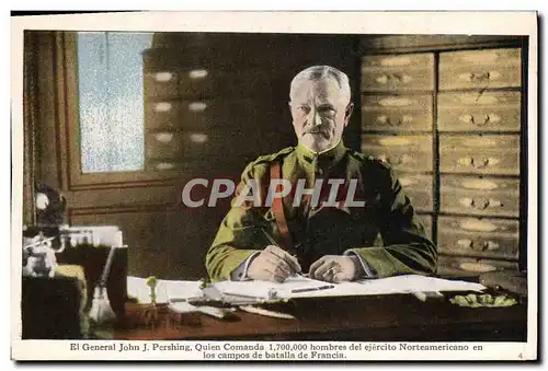 Cartes postales Militaria El General John Pershing