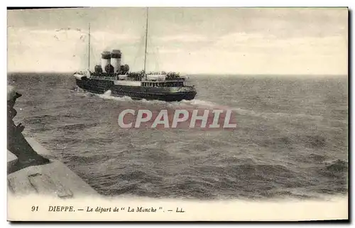 Cartes postales Bateau Dieppe Le depart de La Manche