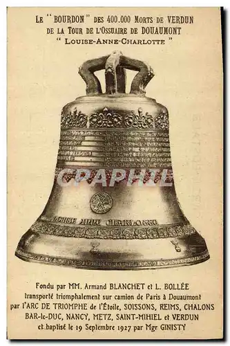 Cartes postales Cloche Le Bourdon de Verdun Tour de l&#39ossuaire de Douaumont Militaria Louise Anne Charlotte