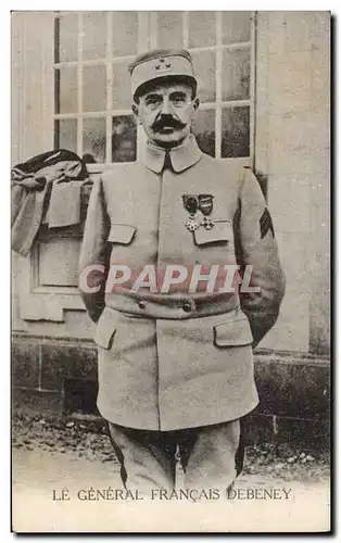 Cartes postales Militaria Le General Francais Debeney