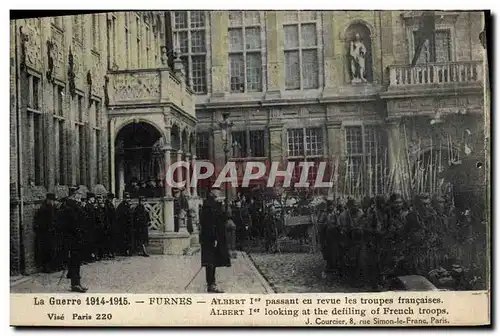 Cartes postales Militaria Furnes Albert 1er passant en revue les troupes francaises