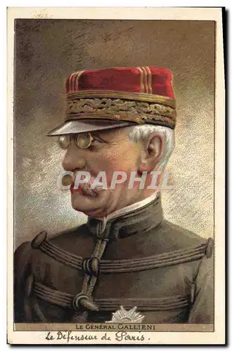 Ansichtskarte AK Militaria General Gallieni Le defenseur de Paris